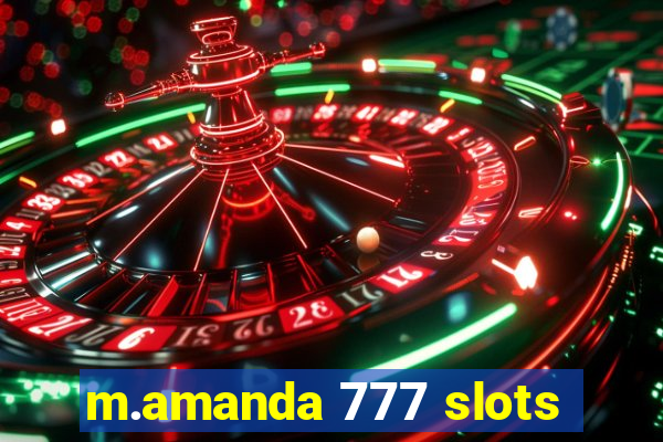 m.amanda 777 slots